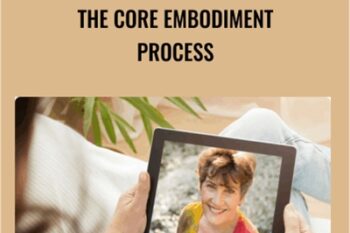 The Core Embodiment Process - Suzanne Scurlock