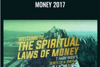 Spiritual Laws of Money 2017 - T. Harv Eker