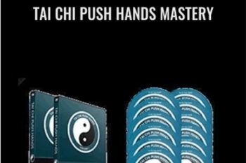 Tai Chi Push Hands Mastery - Bruce Kumar Frantzis