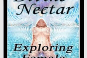 Divine Nectar (A Guide to Exploring Female Ejaculation) - Tallulah Sulis
