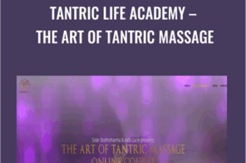 Tantric Life Academy-The Art of Tantric Massage - Solar Bodhidharma