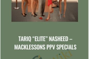 Tariq Elite” Nasheed - Macklessons PPV Specials