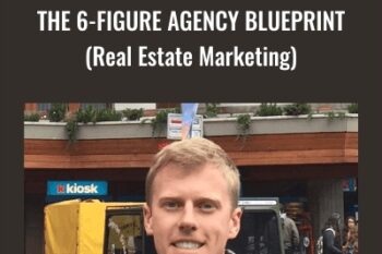 The 6-Figure Agency Blueprint (Real Estate Marketing) - Jason Wardrop