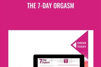 The 7-Day Orgasm - Gabrielle Moore