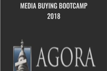 Media Buying Bootcamp 2018 - The Agora Financial