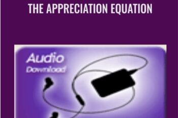 The Appreciation Equation - Alison Armstrong