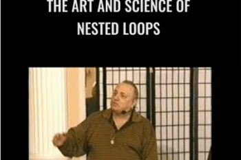 The Art and Science of Nested Loops - Richard Bandler