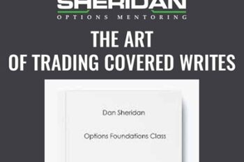 The Art of Trading Covered Writes - Dan Sheridan