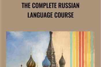 The Complete Russian Language Course - Yelena Zhivkovich