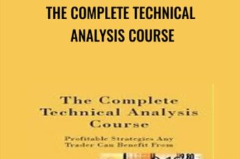 The Complete Technical Analysis Course - Martin Pring