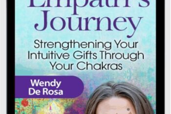 The Empath’s Journey - Wendy De Rosa