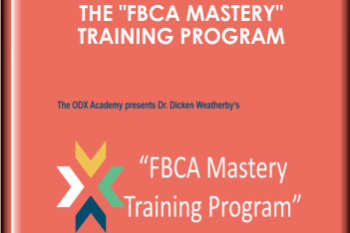 The "FBCA Mastery" Training Program  -  Dr. Dicken Weatherby
