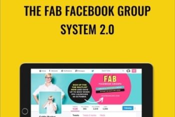 The Fab Facebook Group System 2.0 - Caitlin Bacher