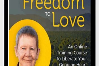 The Freedom To Love - Pema Chödrön