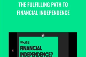 The Fulfilling Path to Financial Independence - Khe Hy