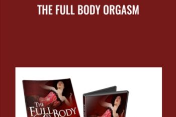 The Full Body Orgasm - Gabrielle Moore