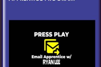 The PRESS PLAY Email Apprentice Program  -  Ryan Lee