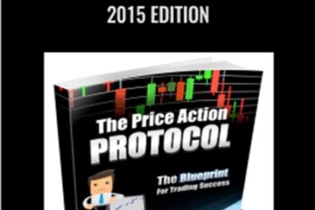The Price Action Protocol - 2015 Edition