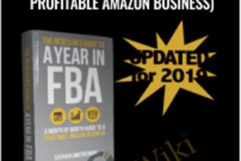 The Reseller’s Guide to A Year in FBA (A Month by Month Guide to a Profitable Amazon Business) - Stephen Smotherman