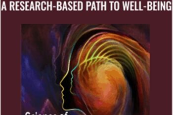 The Science of Mindfulness: A Research-Based Path to Well-Being - Ronald D. Siegel