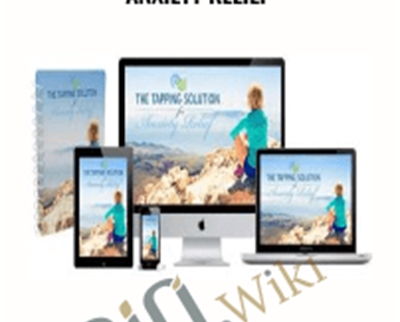 The Tapping Solution for Anxiety Relief - Mary Ayers