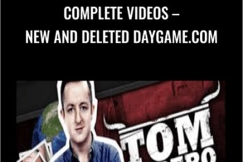 COMPLETE Videos-New and Deleted Daygame.com - Tom Torero