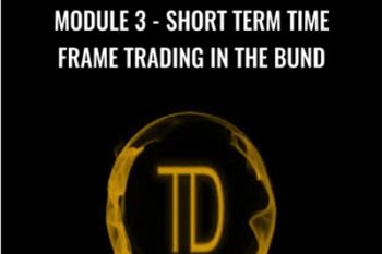 Module 3-Short Term Time Frame Trading In The Bund - Trader Dante