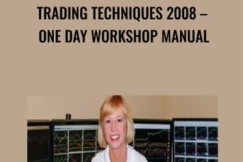 Trading Techniques 2008-One Day Workshop Manual - Linda Raschke