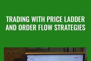 Trading with Price Ladder and Order Flow Strategies - Axia Futures