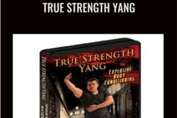 True Strength Yang - Stephan Berwick