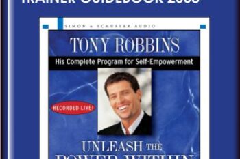 Unleash The Power Trainer Guidebook 2008  -  Anthony Robbins