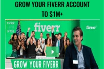 Hustle With Fiverr -Grow Your Fiverr Account To $1M+ - Vasily Kichigin