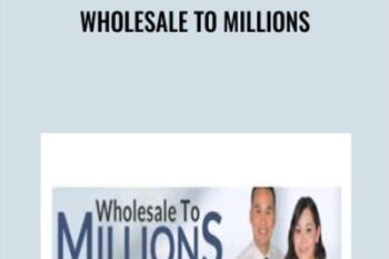 Wholesale to Millions - Khang Le