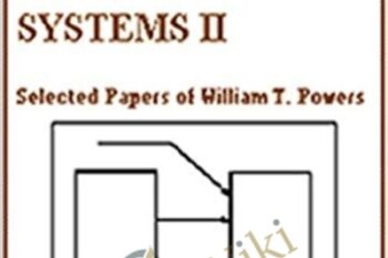 Living Control Systems II-Selected Papers of William T. Powers - Wllllam T. Powers