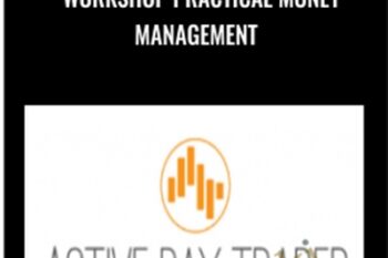 Workshop Practical Money Management - Activedaytrader