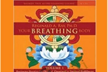 Your Breathing Body VOL 1 - Reginald A Ray