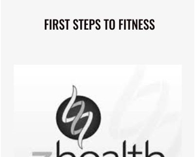 First Steps to Fitness - Z-Health