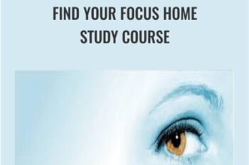Find Your Focus Home Study Course - Zach Browman