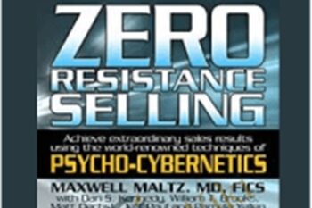 Zero Resistance Living - Maxwell Maltz