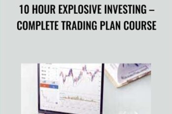 10 Hour Explosive Investing-Complete Trading Plan Course - Saad Tariq