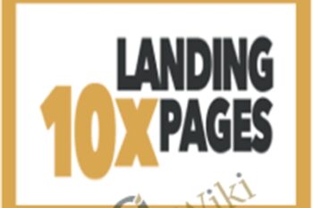 10x Landing Pages - Copy Hackers