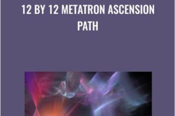 12 by 12 Metatron Ascension Path - Presence Healing