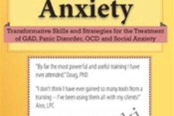 2-Day Certificate Course-CBT for Anxiety-Transformative Skills and Strategies for the Treatment of GAD