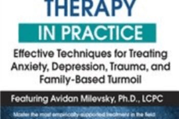 2-Day-Cognitive Behavioral Therapy in Practice-Effective Techniques... - Avidan Milevsky