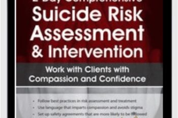 2-Day Comprehensive Suicide Risk Assessment and Intervention-Work with Clients with Compassion and Confidence - Sally Spencer-Thomas