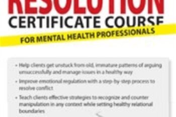 2-Day Conflict Resolution Certificate Course for Mental Health Professionals - Alan Godwin
