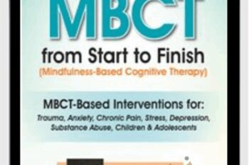 2-Day Experiential Course-MBCT From Start to Finish - Richard Sears