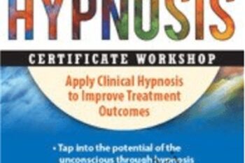 2-Day Intensive Hypnosis Certificate Workshop-Apply Clinical Hypnosis to Improve Treatment Outcomes - Jonathan D. Fast