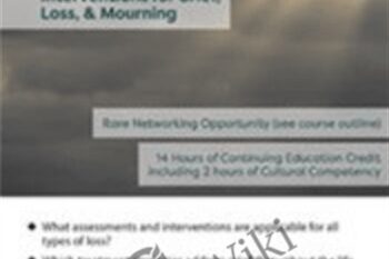 2-Day Intensive Thanatology Conference-Assessments and Interventions for Grief