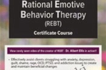 2-Day Rational Emotive Behavior Therapy (REBT) Certificate Course - Debbie Joffe Ellis